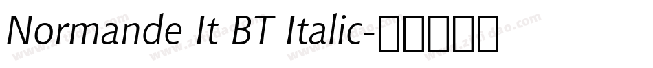 Normande It BT Italic字体转换
